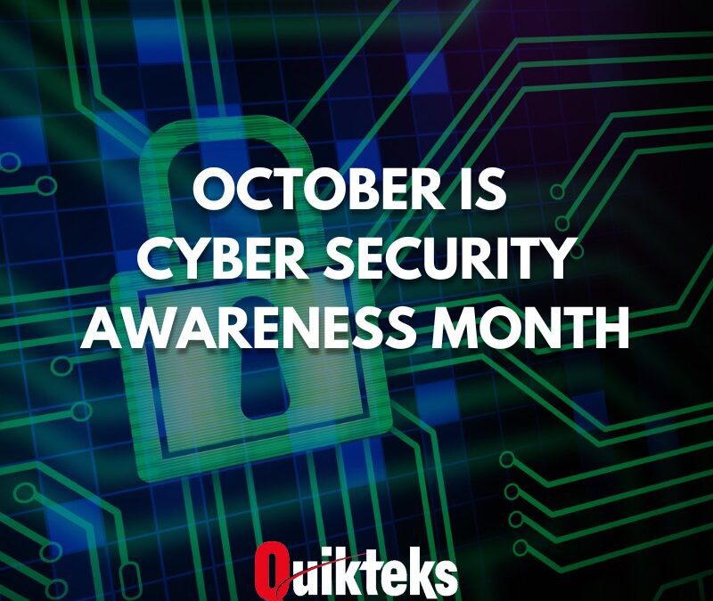 Stay Ahead of Digital Felons: October is Cybersecurity Awareness Month! Boost Your Tech Security with Tips from Local MSP  Quikteks